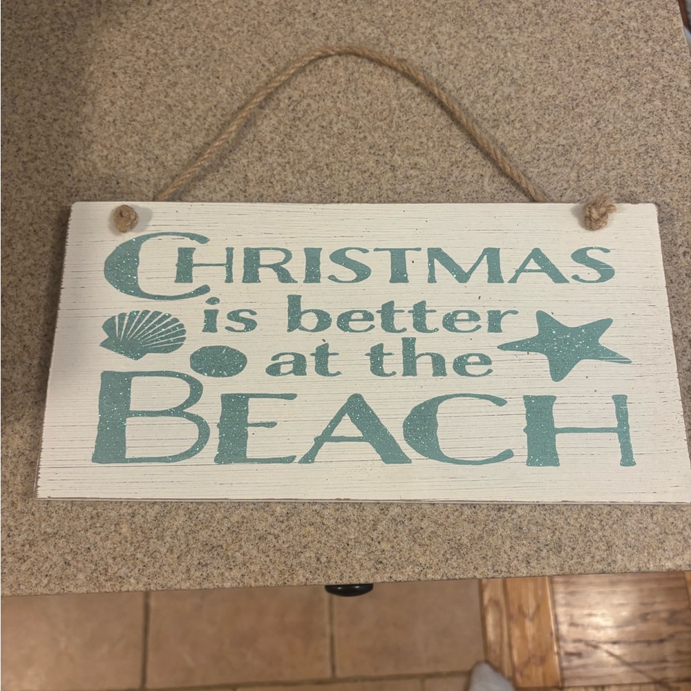 Beach/Coastal Christmas Sign
“Christmas is better at the beach”